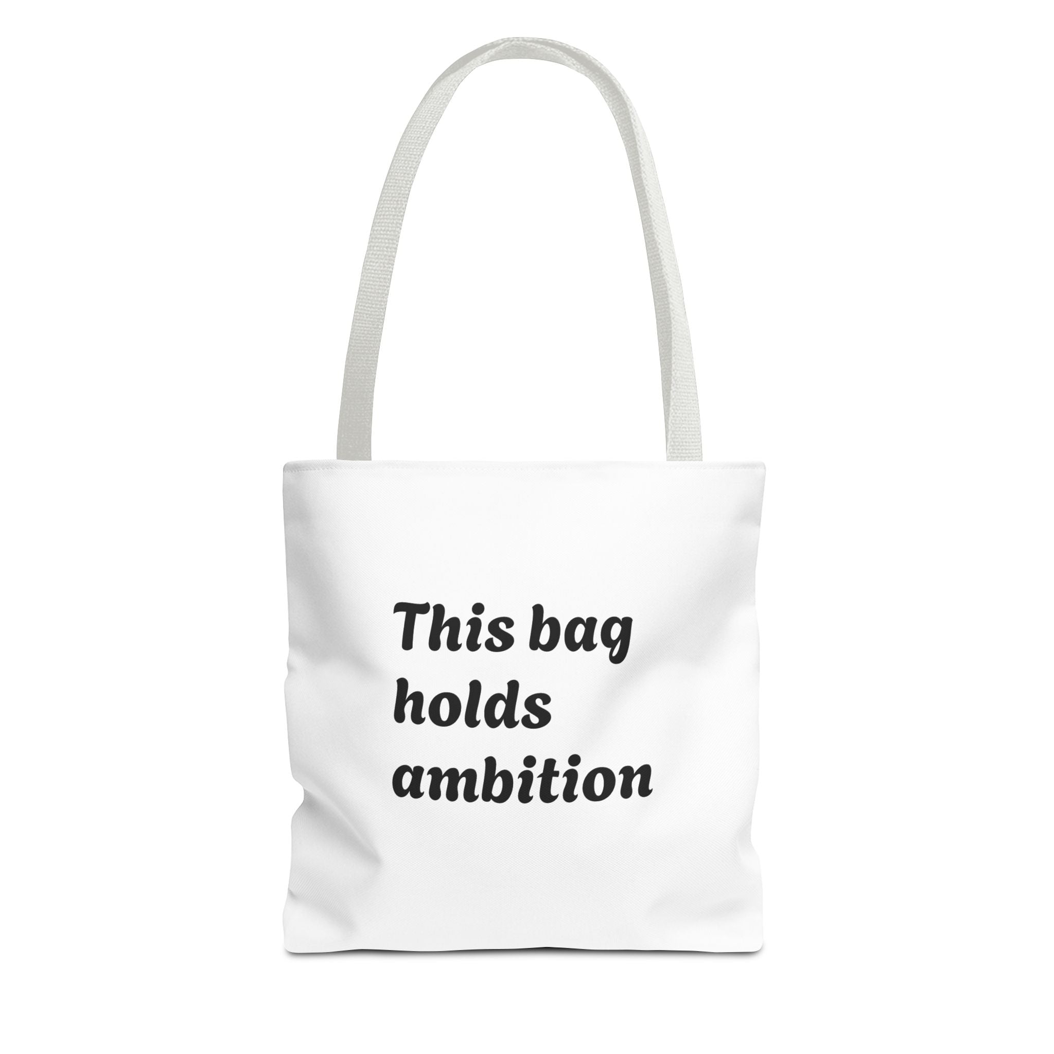 Ambition Tote Bag — "This bag holds ambition" Inspirational Canvas Tote