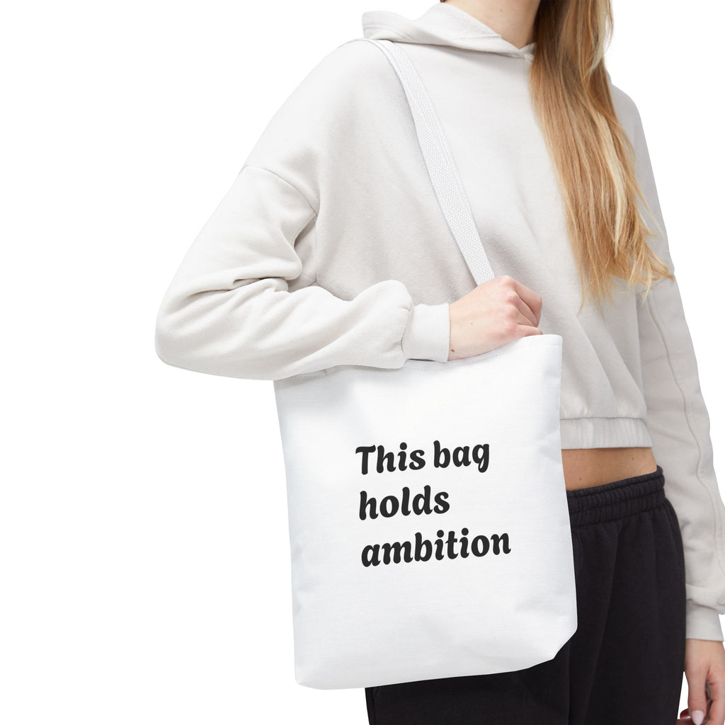 Ambition Tote Bag — "This bag holds ambition" Inspirational Canvas Tote