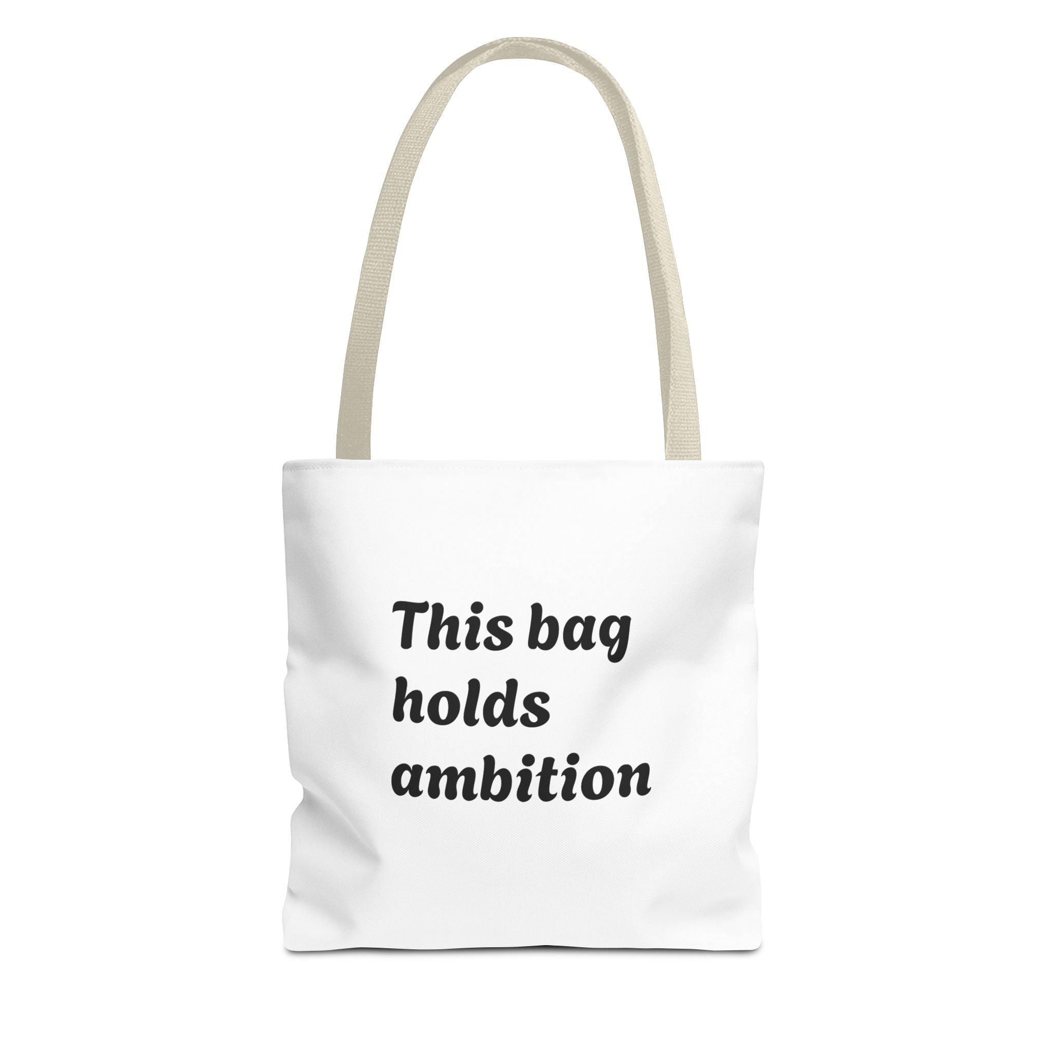 Ambition Tote Bag — "This bag holds ambition" Inspirational Canvas Tote