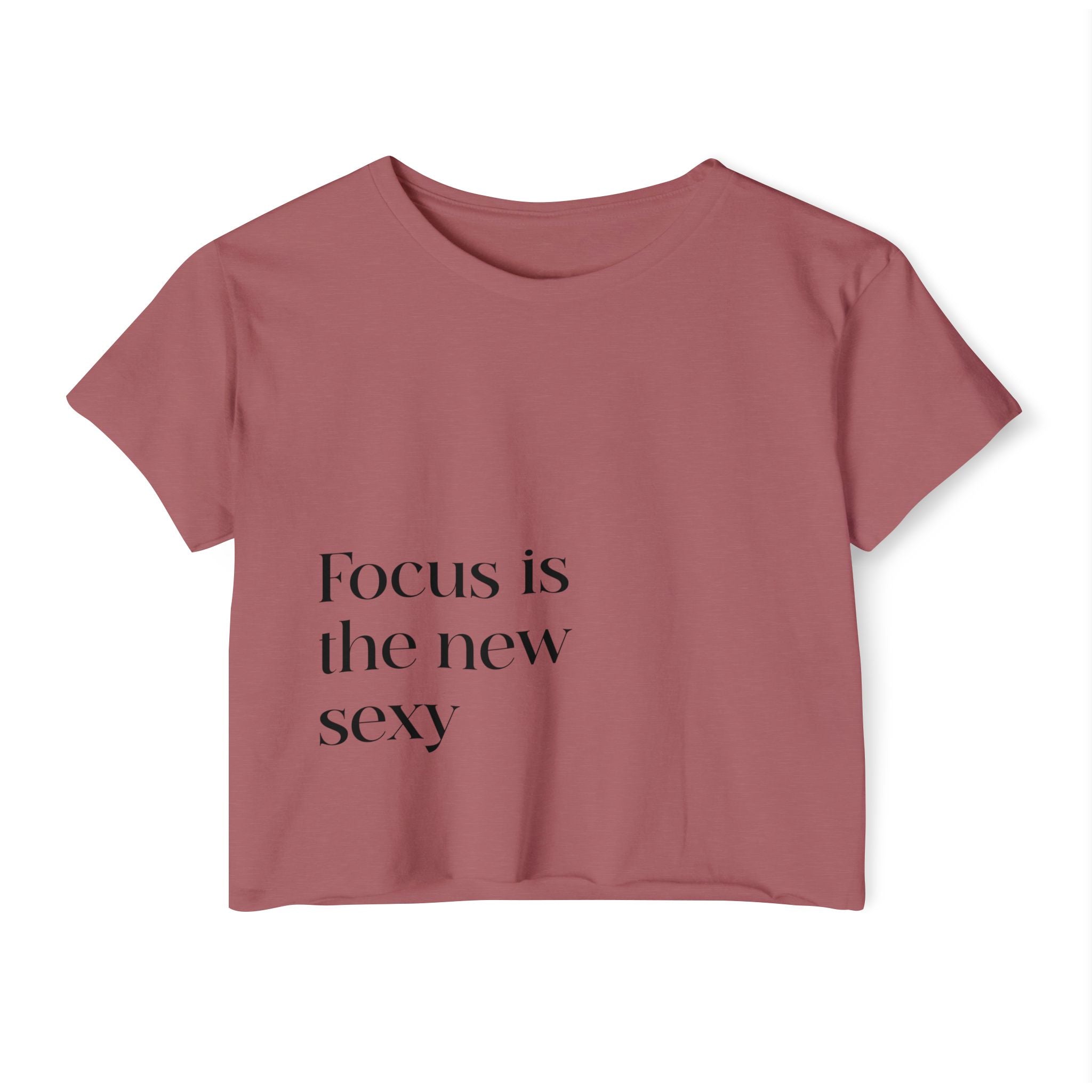 Focus Is The New Sexy Crop Top
